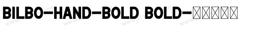 Bilbo-hand-Bold Bold字体转换
